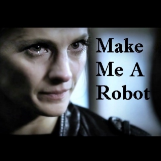 Make Me A Robot; [S4 Beckett]