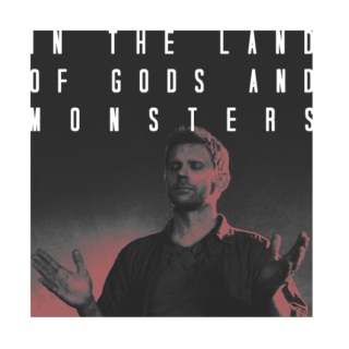 In the land of gods and monsters