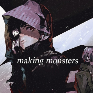 making monsters