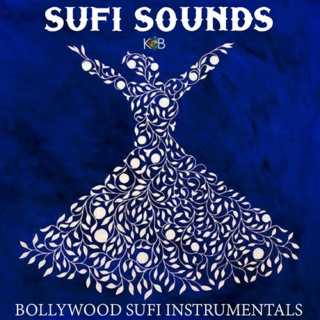 Sufi Sounds - Bollywood Sufi Instrumentals