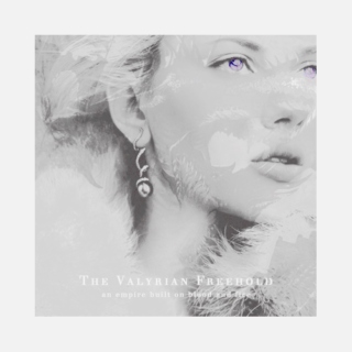 { THE VALYRIAN FREEHOLD }