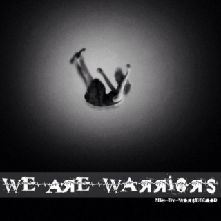 We Are Warriors