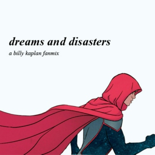 dreams and disasters 