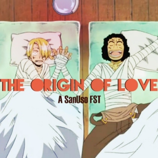 The Origin of Love- A SanUso FST