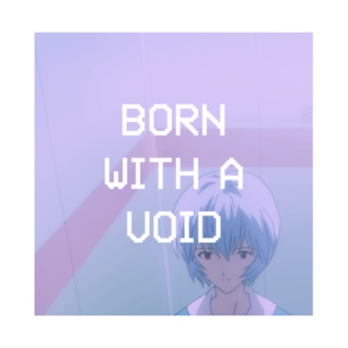 born with a void