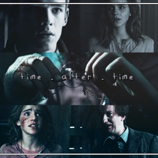 Time. After. Time.