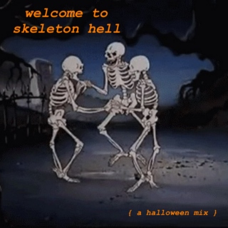 welcome to skeleton hell