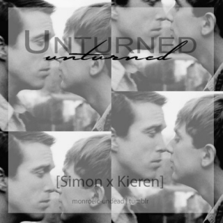 Unturned [Simon x Kieren]