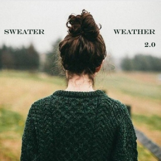 sweater weather 2.0 