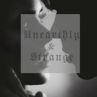 Unearthly & Strange