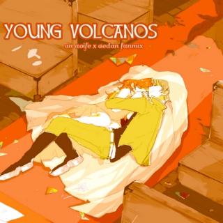 young volcanos