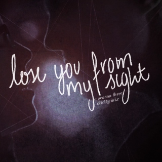 Lose You From My Sight (Olicity Season 3)