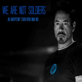 We Are Not Soldiers