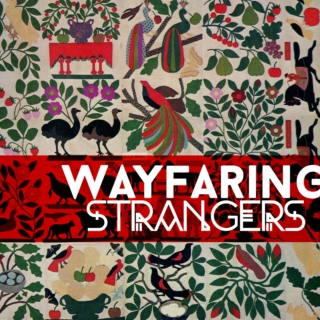 Wayfaring Strangers