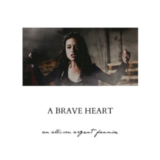 a brave heart;