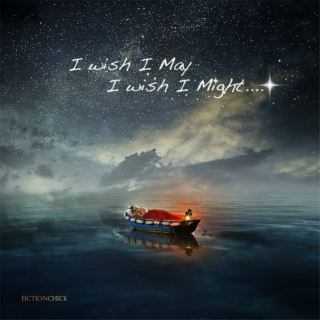 I Wish I May, I Wish I Might...