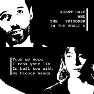 Agent Skye and The Prisoner in the Voult D