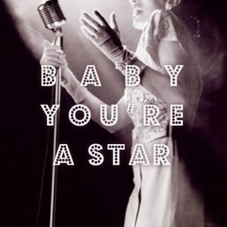 baby you're a star