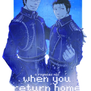 when you return home