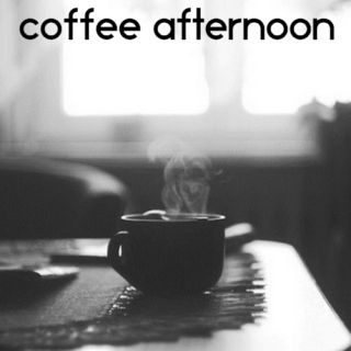 Coffee Afternoon