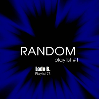 Lado B. Playlist 73 - RANDOM playlist #1