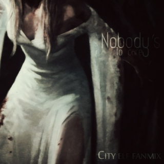 Nobody's to care (City elf fanmix)