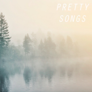 pretty songs