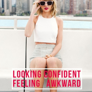 looking confident feeling awkward ✌
