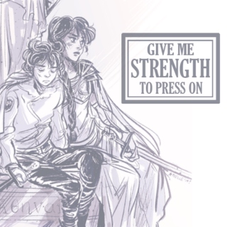 give me strength to press on [reyna + nico]