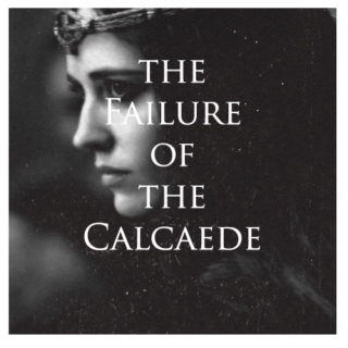 The Failure of the Calcaede