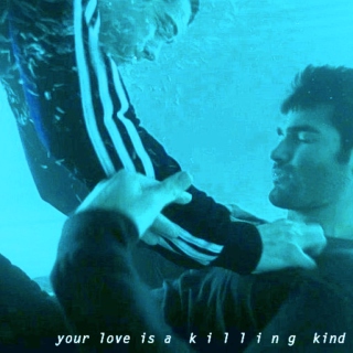 your love is a killing kind
