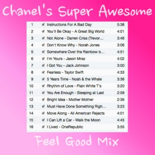 Chanel's Super Awesome Feel Good Mix