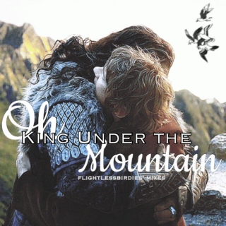 Oh King Under the Mountain 