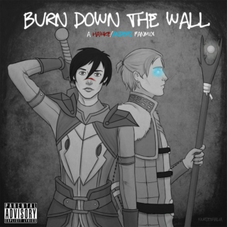 Burn Down the Wall - A Hawke/Anders Fanmix