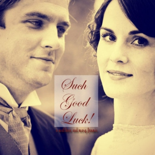 Such Good Luck: A Matthew and Mary Fanmix