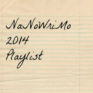 My NaNoWriMo playlist '14