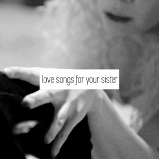 love songs for your sister