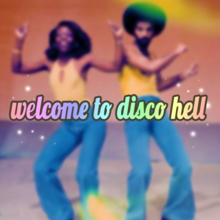 welcome to disco hell