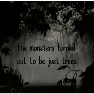 the monsters turned out to be just trees