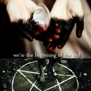 we're the beginning of the end