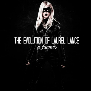 The Evolution of Laurel Lance