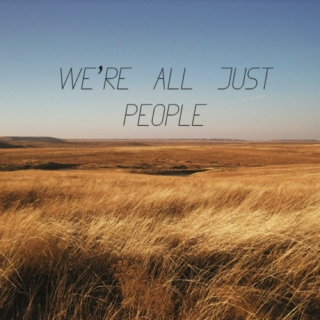 We're all just people...