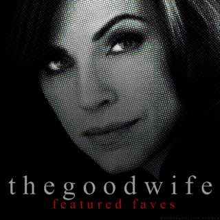 The Good Wife - Featured Faves