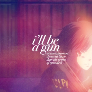 i'll be a gun