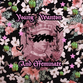 young wanton and effeminate