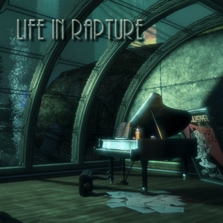 Life In Rapture