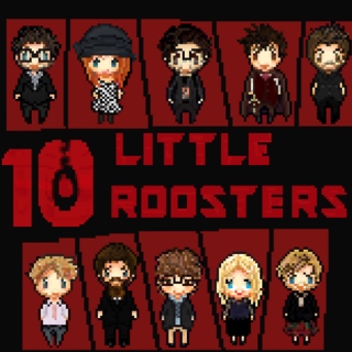 ten little roosters all gathered to dine...