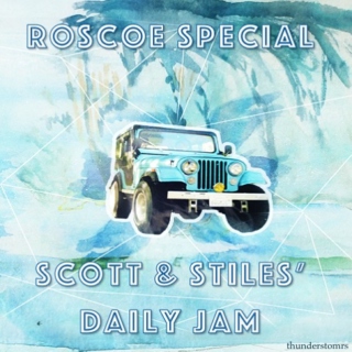 Scott and Stiles' Daily Jam (Roscoe Edition)