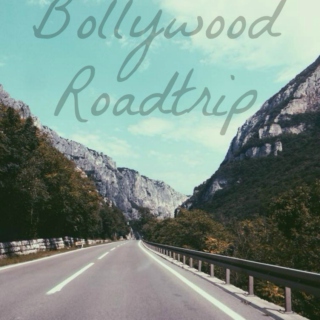 Bollywood Road trip 