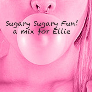 Sugary Sugary Fun!